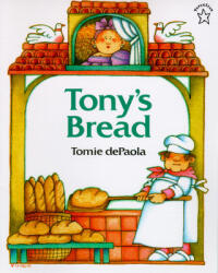 Tony's Bread - Tomie dePaola (ISBN: 9780698113718)