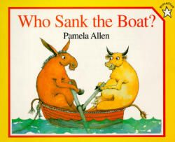 Who Sank the Boat? - Pamela Allen (ISBN: 9780698113732)