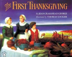 The First Thanksgiving - Jean Craighead George, Thomas Locker (ISBN: 9780698113923)