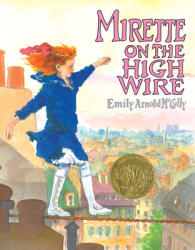 Mirette on the High Wire (ISBN: 9780698114432)
