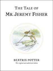 The Tale of Mr. Jeremy Fisher (ISBN: 9780723247760)