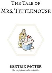 The Tale of Mrs. Tittlemouse (ISBN: 9780723247807)