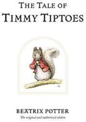The Tale of Timmy Tiptoes (ISBN: 9780723247814)