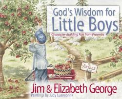 God's Wisdom for Little Boys: Character-Building Fun from Proverbs (ISBN: 9780736908245)