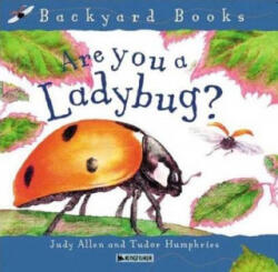 Are You a Ladybug? - Tudor Humphries, Judy Allen (ISBN: 9780753456033)