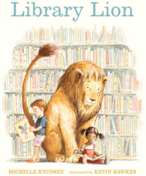 Library Lion - Michelle Knudsen, Kevin Hawkes (ISBN: 9780763622626)