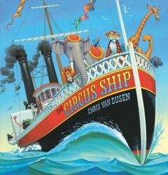 Circus Ship - Chris Van Dusen (ISBN: 9780763630904)