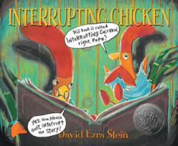Interrupting Chicken - David Ezra Stein (ISBN: 9780763641689)