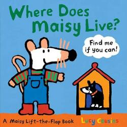 Where Does Maisy Live? (ISBN: 9780763646684)