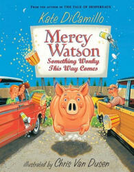 Mercy Watson - Something Wonky This Way Comes - Kate DiCamillo, Chris Van Dusen (ISBN: 9780763652326)