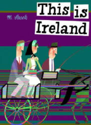 This Is Ireland - Miroslav Sasek (ISBN: 9780789312242)