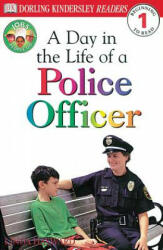 A Day in the Life of a Police Officer - Linda Hayward (ISBN: 9780789479556)