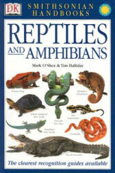 Reptiles and Amphibians - Mark O'Shea, Tim Halliday, David A. Dickey (ISBN: 9780789493934)