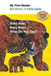 BABY BEAR BABY BEAR WHAT DO YOU S - Bill Martin, Eric Carle (ISBN: 9780805092912)