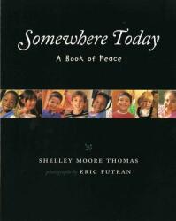 Somewhere Today: A Book of Peace (ISBN: 9780807575444)
