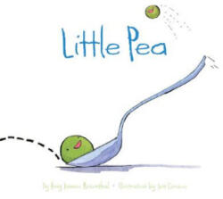 Little Pea - Amy Rosenthal (ISBN: 9780811846585)
