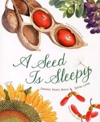 Seed Is Sleepy - Dianna Aston (ISBN: 9780811855204)