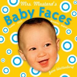 Mrs Mustards Baby Faces - Jane Wattenberg (ISBN: 9780811859677)
