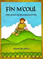 Fin M'Coul: The Giant of Knockmany Hill (ISBN: 9780823403851)