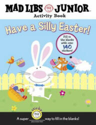 Have a Silly Easter! : Mad Libs Activity Book [With 140 Fill in the Blanks] - Brenda Sexton (ISBN: 9780843131253)