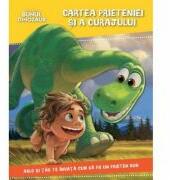 Bunul Dinozaur. Cartea prieteniei si a curajului - Disney (2015)