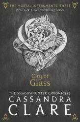 Mortal Instruments 3: City of Glass - Cassandra Clare (0000)