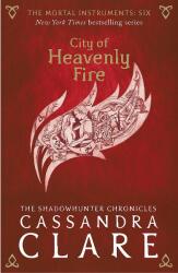 The Mortal Instruments 6: City of Heavenly Fire - Cassandra Clare (0000)