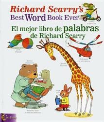 Richard Scarry's Best Word Book Ever / El Mejor Libro De Palabras De Richard Scarry - Richard Scarry (ISBN: 9780873588737)