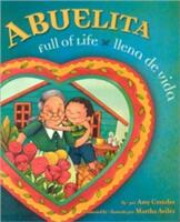 Abuelita Full of Life/Ilena de Vida (ISBN: 9780873589147)