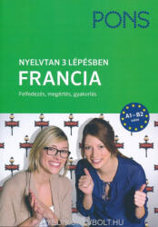 PONS Nyelvtan 3 lépésben Francia (ISBN: 9786155328275)