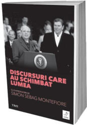 Discursuri care au schimbat lumea - Simon Sebag Montefiore (2016)