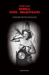 O bomba pentru revelion (paperback) - Rodica Ojog-Brasoveanu (ISBN: 9786067581980)