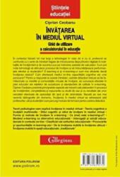 Invatarea in mediul virtual. Ghid de utilizare a calculatorului in educatie - Ciprian Ceobanu (ISBN: 9789734659272)