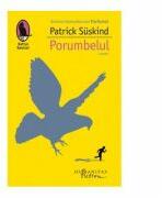 Porumbelul - Patrick Süskind (ISBN: 9789736899966)