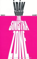 Ádám Bodor: The Sinistra Zone (ISBN: 9780811219785)