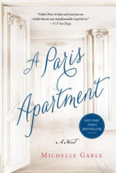 Paris Apartment - Michelle Gable (ISBN: 9781250067777)