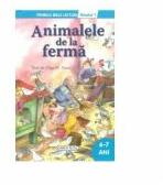 Animalele de la ferma - Colectia Primele mele lecturi 6-7 ani, nivelul 1 (2015)
