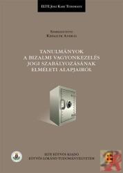 TANULMÁNYOK A BIZALMI VAGYONKEZELÉS JOGI SZABÁLYOZÁSÁNAK ELMÉLETI ALAPJAIRÓL (ISBN: 9789633122297)