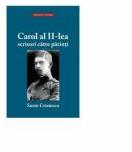 Carol al II-lea - scrisori catre parinti - Sorin Cristescu (2015)