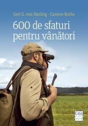 600 de sfaturi pentru vânători (ISBN: 9786068527994)