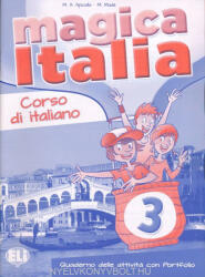 M. A. Apicella, M. Madé: Magica Italia 3 Quaderno delle attivitá con Portfolio (ISBN: 9788853614940)
