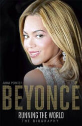 Beyonce: Running the World - Anna Pointer (ISBN: 9781473607354)