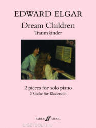 Elgar, Edward William: Dream Children (ISBN: 9780571511044)