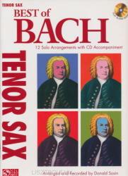 Johann Sebastian Bach: Johann Sebastian Bach: Best of - tenor szaxonfonra, CD melléklettel (ISBN: 9781603781398)
