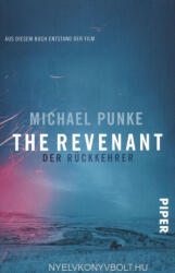 Michael Punke: Michael Punke: The Revenant - Der Rückkehrer (ISBN: 9783492305655)