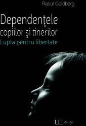 Dependenţele copiilor şi tinerilor (ISBN: 9786067041590)
