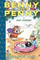 Benny and Penny in Just Pretend (ISBN: 9780979923807)