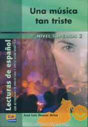 José Luis Ocasar: Una música tan triste - Lecturas en Espanol Nivel Superior 2 (ISBN: 9788489756885)