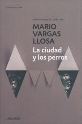Mario Vargas Llosa: La ciudad y los perros (ISBN: 9788490625934)