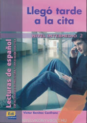 Víctor Benítez Canfranc: Llegó tarde a la cita - Lecturas de espanol Nivel Intermedio 2 (ISBN: 9788495986078)